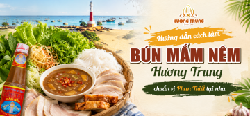CÁCH LÀM BÚN MẮM NÊM PHAN THIẾT 