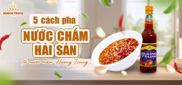 5 CÁCH PHA NƯỚC CHẤM HẢI SẢN 