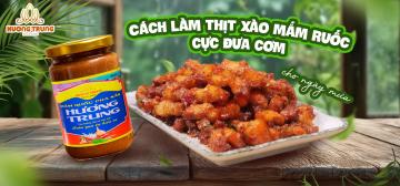 CÁCH LÀM THỊT XÀO MẮM RUỐC CỰC ĐƯA CƠM CHO NGÀY MƯA